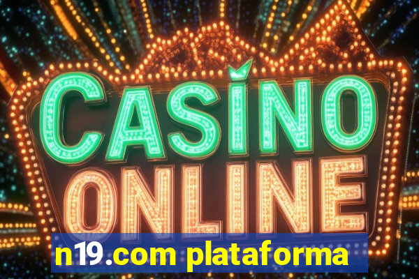 n19.com plataforma